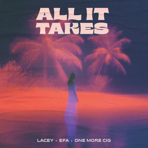 All It Takes