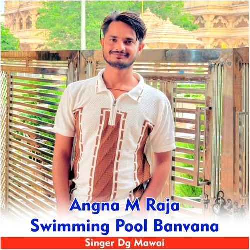 Angna m raja swimming pool banvana