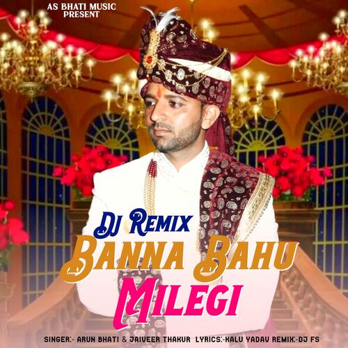 Banna Bahu Milegi (Remix)
