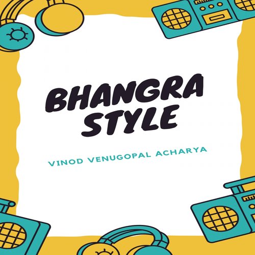 Bhangra Style (Dance)