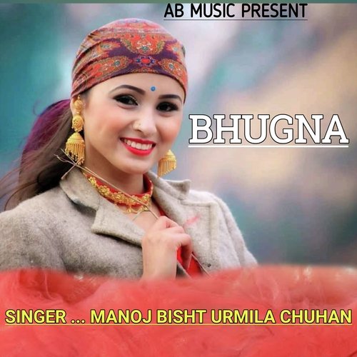 Bhugna (Gadwali song)