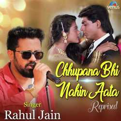 Chhupana Bhi Nahin Aata - Reprised-Mh4pBSx,Xns