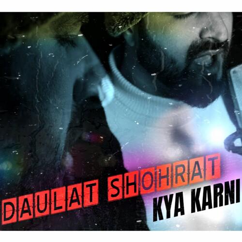 Daulat Shohrat  (Reprised)