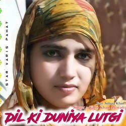 Dil Ki duniya lutgi  feat. Sahina Khan-HlEuRQBDUVw