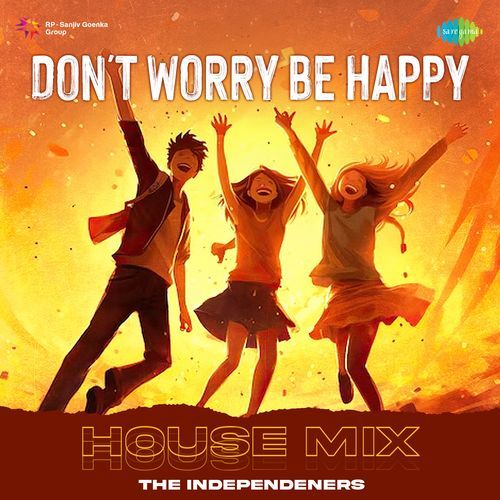 Don't Worry Be Happy - House Mix