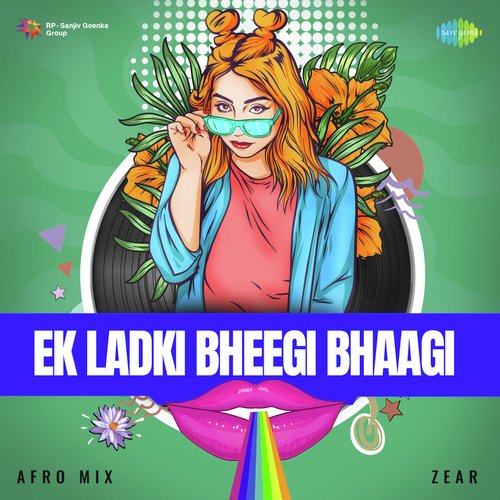 Ek Ladki Bheegi Bhaagi - Afro Mix