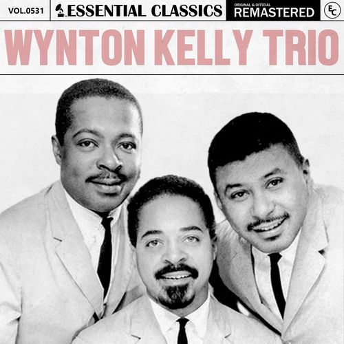 Essential Classics, Vol. 531: Wynton Kelly Trio_poster_image