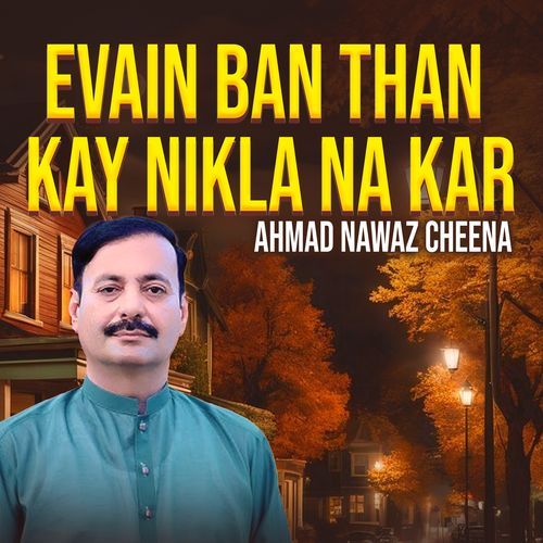 Evain Ban Than Kay Nikla Na Kar