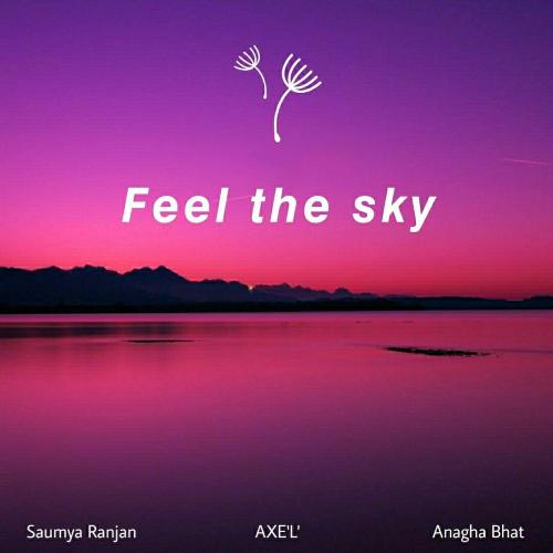 Feel The Sky (feat. Anagha Bhat)