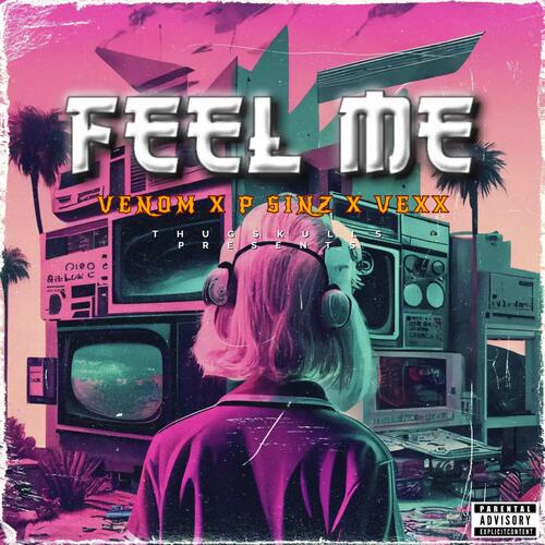Feel me