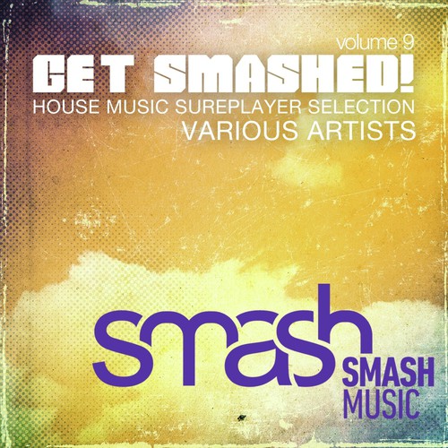 Get Smashed!, Vol. 9