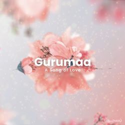 Gurumaa - A Song Of Love-EwwaAzp9UWQ