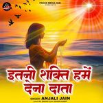 Itni Shakti Hamein Dena Data