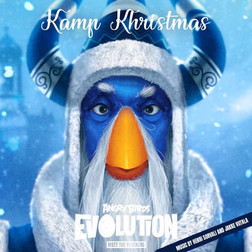 Kamp Khristmas (From &quot;Angry Birds Evolution: Meet the Flockers&quot;)_poster_image