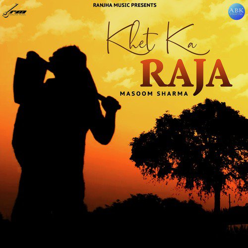 Khet Ka Raja - Single_poster_image