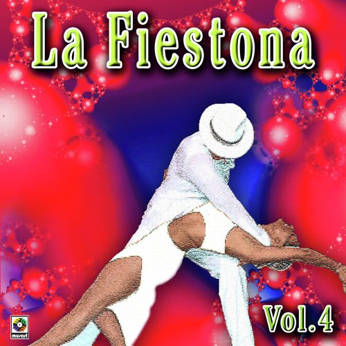 La Fiestona, Vol. 4