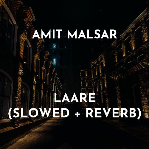 Laare (Slowed + Reverb)
