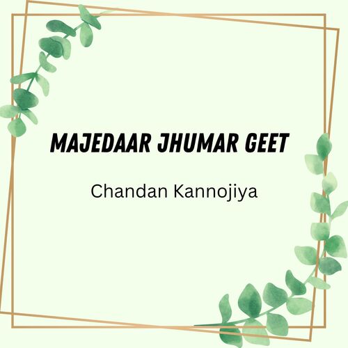 Majedaar Jhumar Geet