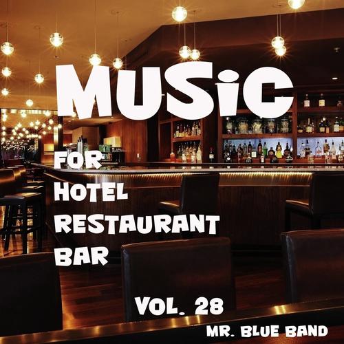 Music For Hotel, Restaurant, Bar Vol. 28_poster_image