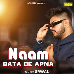 Naam Bata De Apna-MwFeZjAIb0I