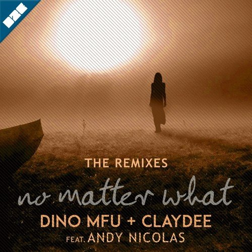 No Matter What (The Remixes)