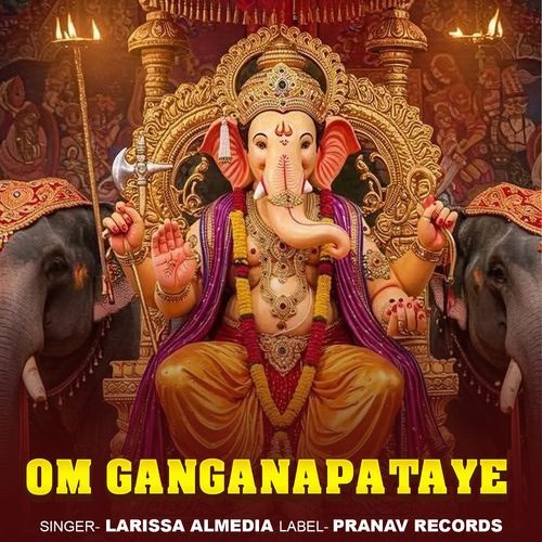Om Ganganapataye