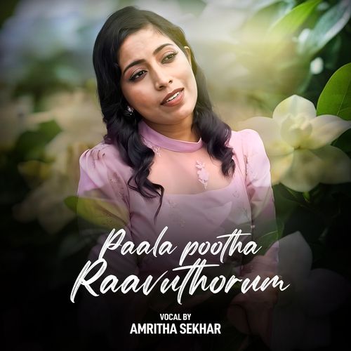 PAALA POOTHA RAAVUTHORUM