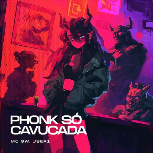 PHONK SÓ CAVUCADA