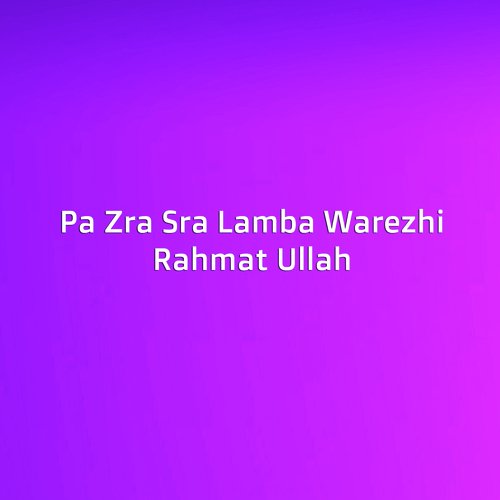 Pa Zra Sra Lamba Warezhi