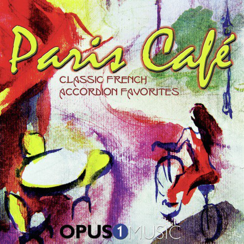 Paris Café: Classic French Accordion Favorites