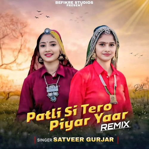 Patli Si Tero Piyar Yaar Remix