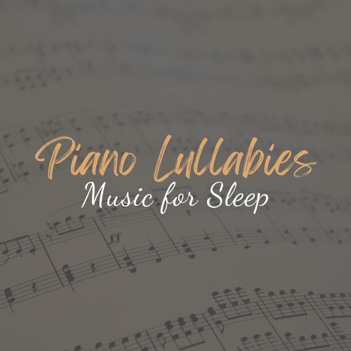 Piano Lullabies: Music for Sleep_poster_image