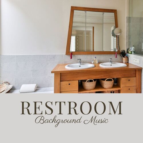 Restroom Background Music