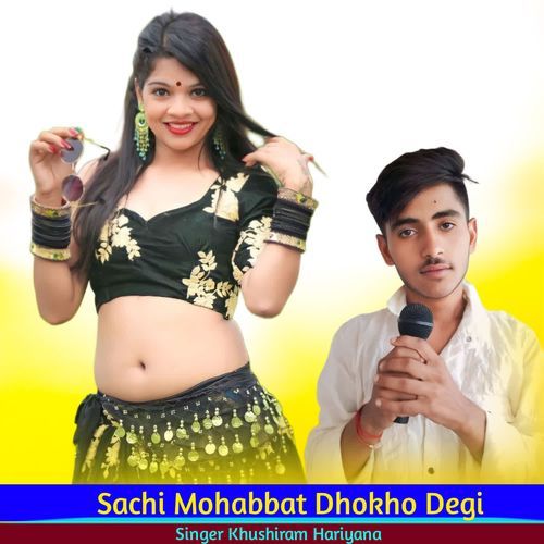 Sachi Mohabbat Dhokho Degi