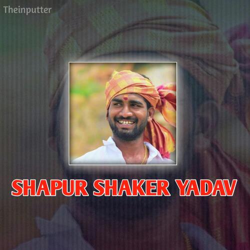 Shapur Shaker Yadav