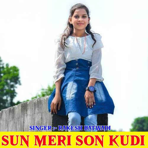 Sun Meri Son Kudi