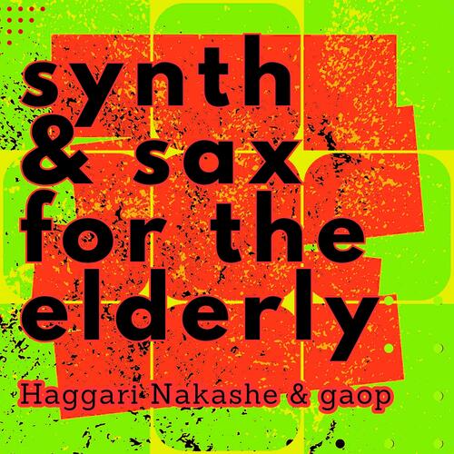 Synth &amp; Sax for the Elderly_poster_image