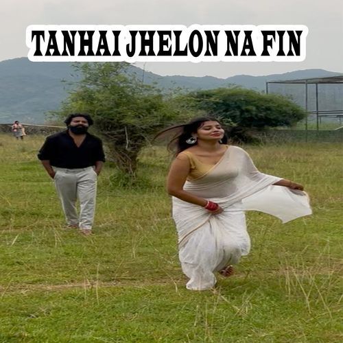 Tanhai jhelon na fin