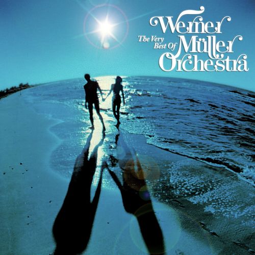 The Very Best Of Werner Müller & His Orchestra