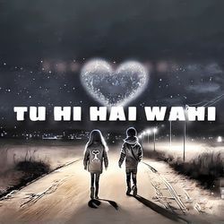 Tu Hi Hai Wahi-PR5beUB0Y3Y