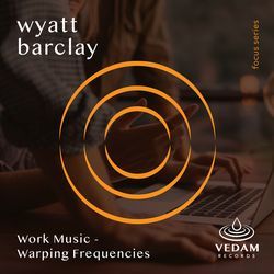 Work Music - Warping Frequencies