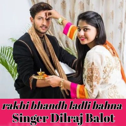 rakhi bhandh ladli bahna