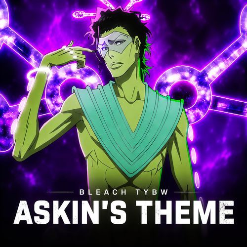 ASKIN'S THEME - Bleach TYBW Part 4 Ep 2 - Epic Version