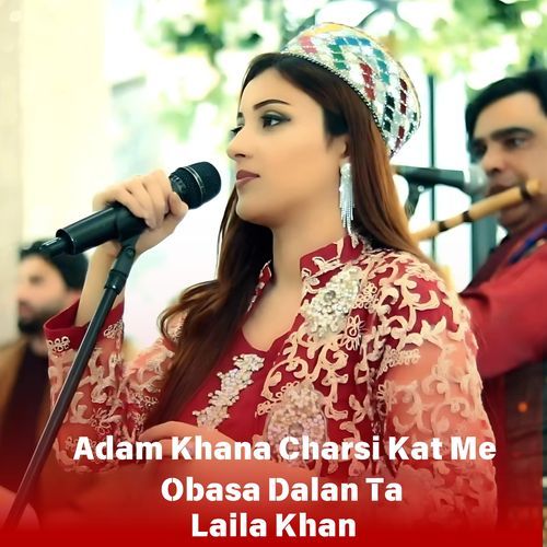 Adam Khana Charsi Kat Me Obasa Dalan Ta