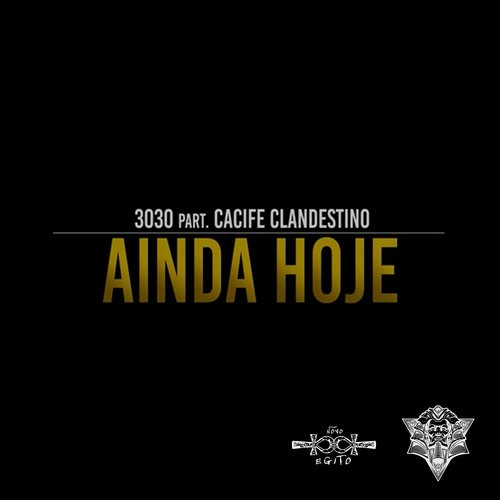 Ainda Hoje(feat. Cacife Clandestino)