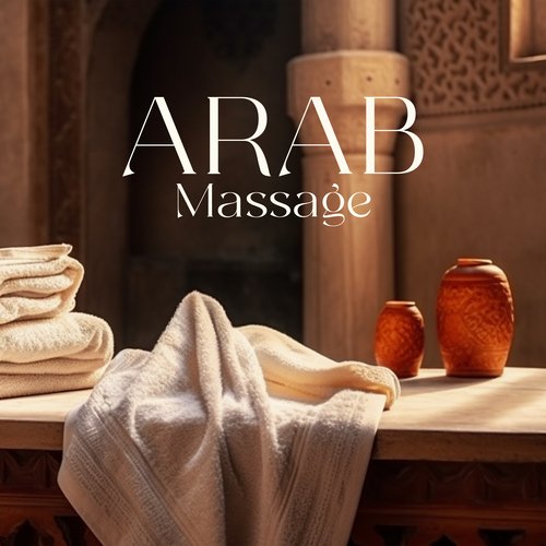 Arab Massage: Oriental Body and Mind Relaxation