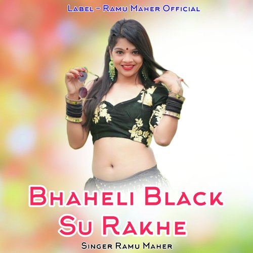 Bhaheli Black Su Rakhe