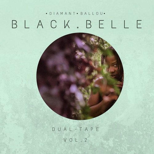 Black Belle Dual-Tape Vol. 2