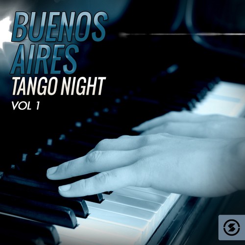 Buenos Aires Tango Night, Vol. 1