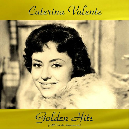 Caterina valente golden hits (All tracks remastered)
